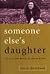 Someone Else's Daughter the Life and Death of Anita Cobby