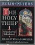 The Holy Thief: The Nineteenth Chronicle of Brother Cadfael