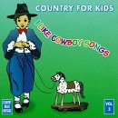Country for Kids, Vol. 3: I Like Cowboy Songs