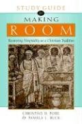 Study Guide for Making Room: Recovering Hospitality as a Christian Tradition
