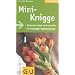 Mini-Knigge. Jederzeit sicher und souverän. Mit Fettnapf-Frühwarnsystem (GU Kompass)