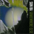 Revue Sun Ra  / Somewhere Else