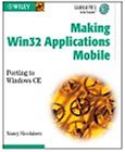 Making Win32 Applications Mobile: Porting to Windows Ce (Gearhead Press in the Trenches)