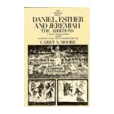 Daniel, Esther and Jeremiah: The Additions (Anchor Bible Series, Vol. 44)