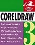 Coreldraw 3: Incorporating Corelchart, Corelshow, & Corelphoto-Paint (Visual QuickStart Guide)