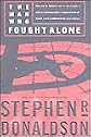 THE MAN WHO FOUGHT ALONE