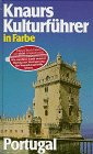 Knaurs Kulturf&uuml;hrer in Farbe, Portugal - Dr. Marianne Albrecht-Bott, Joachim Hertlein