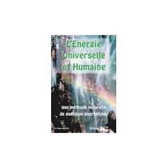 L'�nergie universelle et humaine