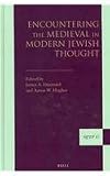 Encountering the medieval in modern Jewish thought