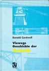 Viewegs Geschichte der Technik - Donald Cardwell