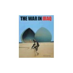 The War in Iraq: A Photo History
