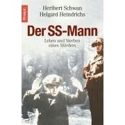 Der SS-Mann: Leben und Sterben eines M�rders
