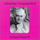 Lebendige Vergangenheit: Gerhard Huesch II