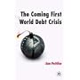 The Coming First World Debt Crisis
