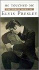 He Touched Me - The Gospel Music of Elvis Presley, Vol. 1 [VHS]
