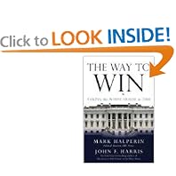 The Way to Win: Taking the White House in 2008