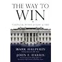 The Way to Win: Taking the White House in 2008