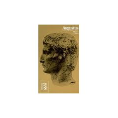 Augustus: Mit Selbstzeugnissen und Bilddokumenten