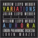 Music : A. & W. Lloyd Webber - Variations; Aurora