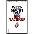 Weltmacht USA : ein Nachruf.
