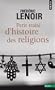 Petit trait� d'histoire des religions