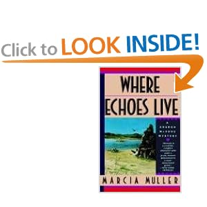 Where Echoes Live - Marcia Muller