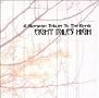 Eight Miles High: A Bluegrass Tribute to the Byrds Eight Miles High: A Bluegrass Tribute to the Byrds