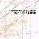 CD-Charts  Search : Eight Miles High: A Bluegrass Tribute to the Byrds