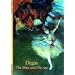 Degas: The Man and His Art (Abrams Discoveries)