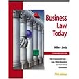 Business Law Today, Standard Edition: Text, Summarized Cases, Legal, Ethical, Regulatory, and International Environment with the On-line Legal Research Guide