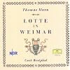 Lotte in Weimar. 13 CDs: Oder der neue Prometheus