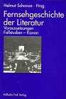 Review Fink  / Fernsehgeschichte der Literatur: Voraussetzungen, Fallstudien, Kanon