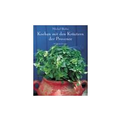 Kochen mit den Kr�utern der Provence