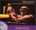 Indonesia - Wayang Golek: The Sound & Celebration of Sundanese Puppet Theater