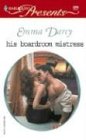 His Boardroom Mistress (Harlequin Presents)