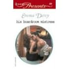 His Boardroom Mistress (Harlequin Presents)