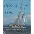 A Passage in Time: Along the Coast of Maine by Schooner by Peter H. Spectre and Benjamin Mendlowitz