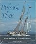 A Passage in Time: Along the Coast of Maine by Schooner