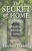 The Secret of Home: Homesouls Guide to Abundant Living