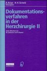 Dokumentationsverfahren in der Herzchirurgie II (German Edition)