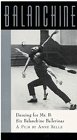 Dancing for Mr B: 6 Balanchine Ballerinas [VHS]