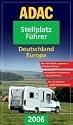 ADAC Stellplatzf&uuml;hrer Deutschland/Europa 2006