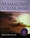 Managing Stress: Principles and Strategies for Health and Wellbeing