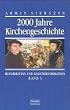 Zweitausend Jahre Kirchengeschichte: 2000 Jahre Kirchengeschichte, Bd.3, Reformation und Gegenreformation