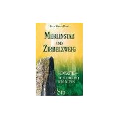 Merlinstab und Zirbelzweig