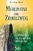 Image of Merlinstab und Zirbelzweig: Geomantie - die Zeichen der Erde deuten