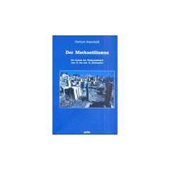 Der Merkantilismus: Die Genese der Weltgesellschaft vom 16. bis zum 18. Jahrhundert