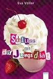 Schluss mit der Jungsdi�t - Eva V�ller