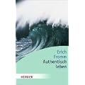 Authentisch leben (HERDER spektrum)