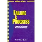 Failure & Progress : A Powerful Performance Acceleration Strategy!